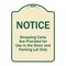 Signmission Designer Series-Notice-Shopping Carts Are Provided For Use In The Store And, TG-1824-9805 A-DES-TG-1824-9805 - alternate 1